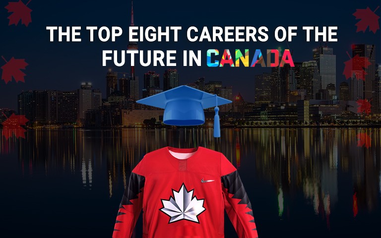 Top 8 Careers for the Future in Canada"